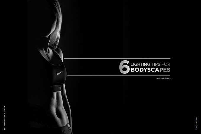 6 Lighting Tips for Bodyscapes with Matt Meiers