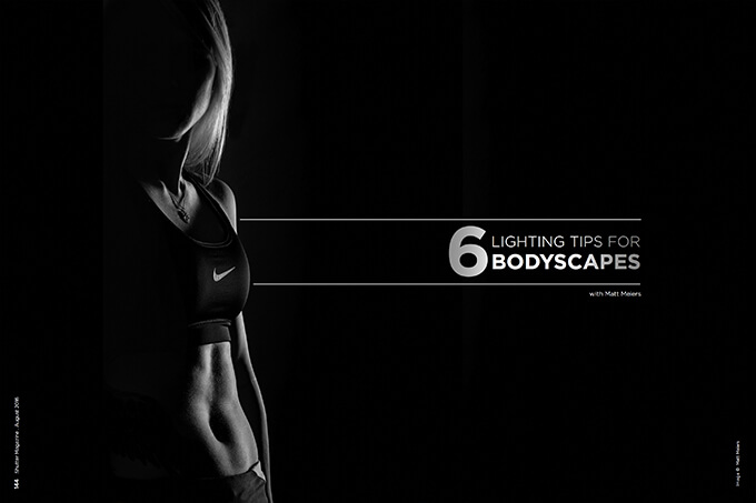 Read more about the article 6 Lighting Tips for Bodyscapes with Matt Meiers