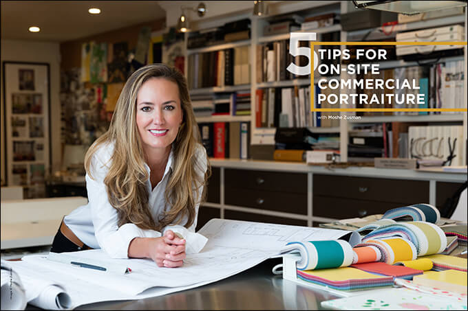 5 Tips for On-Site Commercial Portraiture