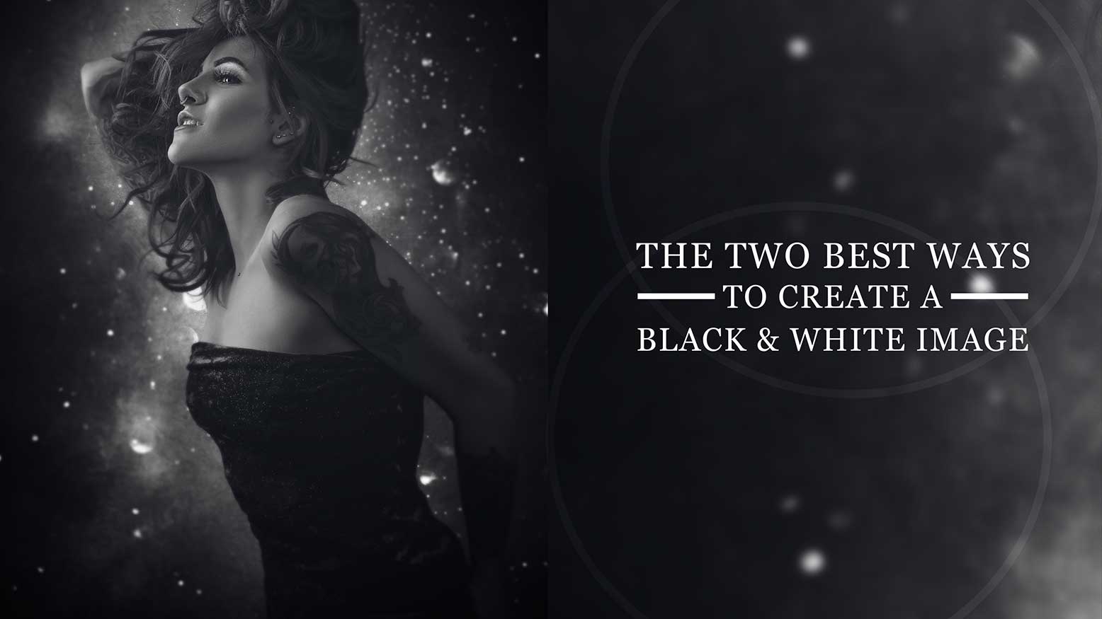 Read more about the article The Two Best Ways to Create a Black & White Image