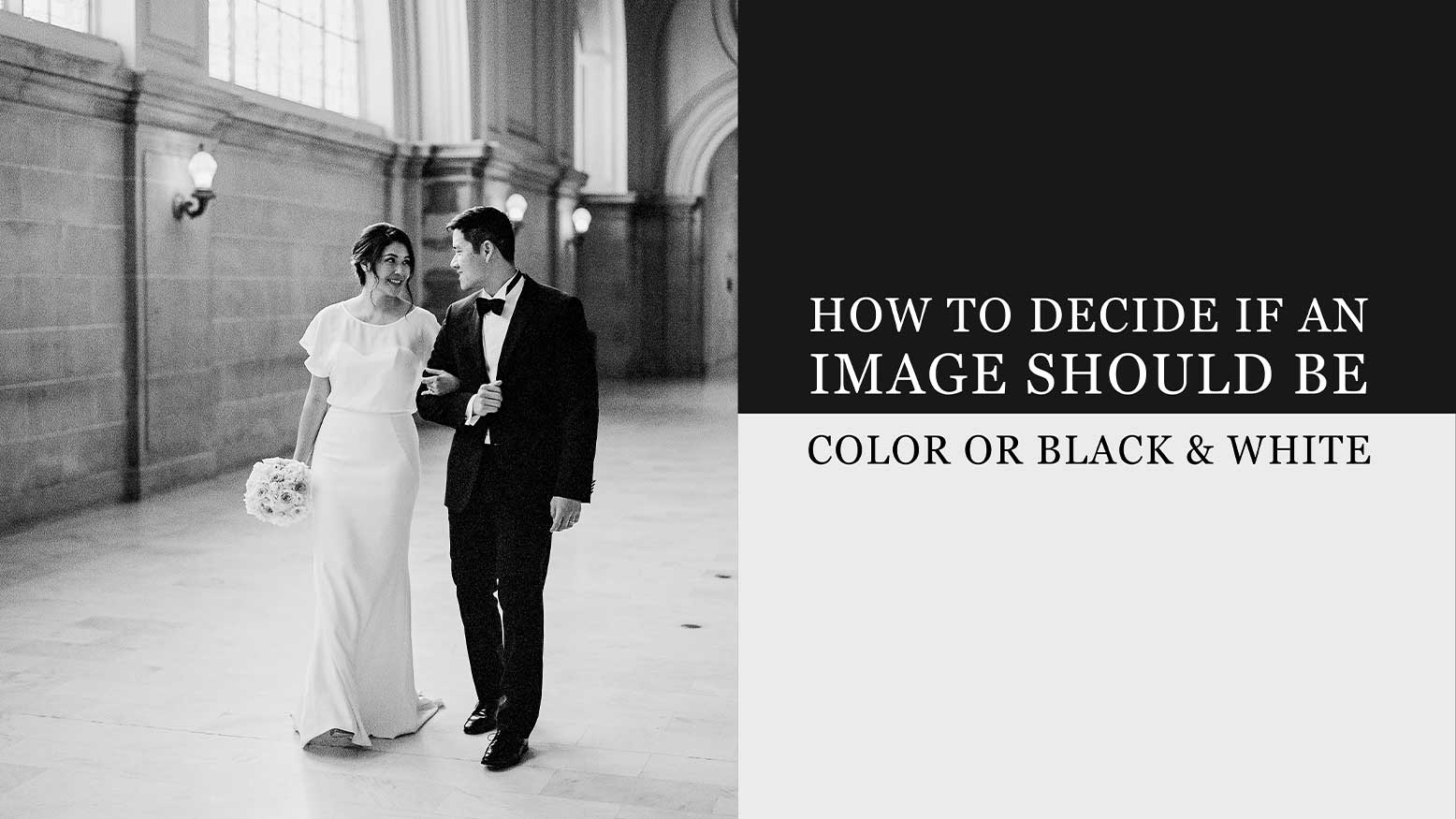 Read more about the article How To Decide if an Image Should Be Color or Black & White