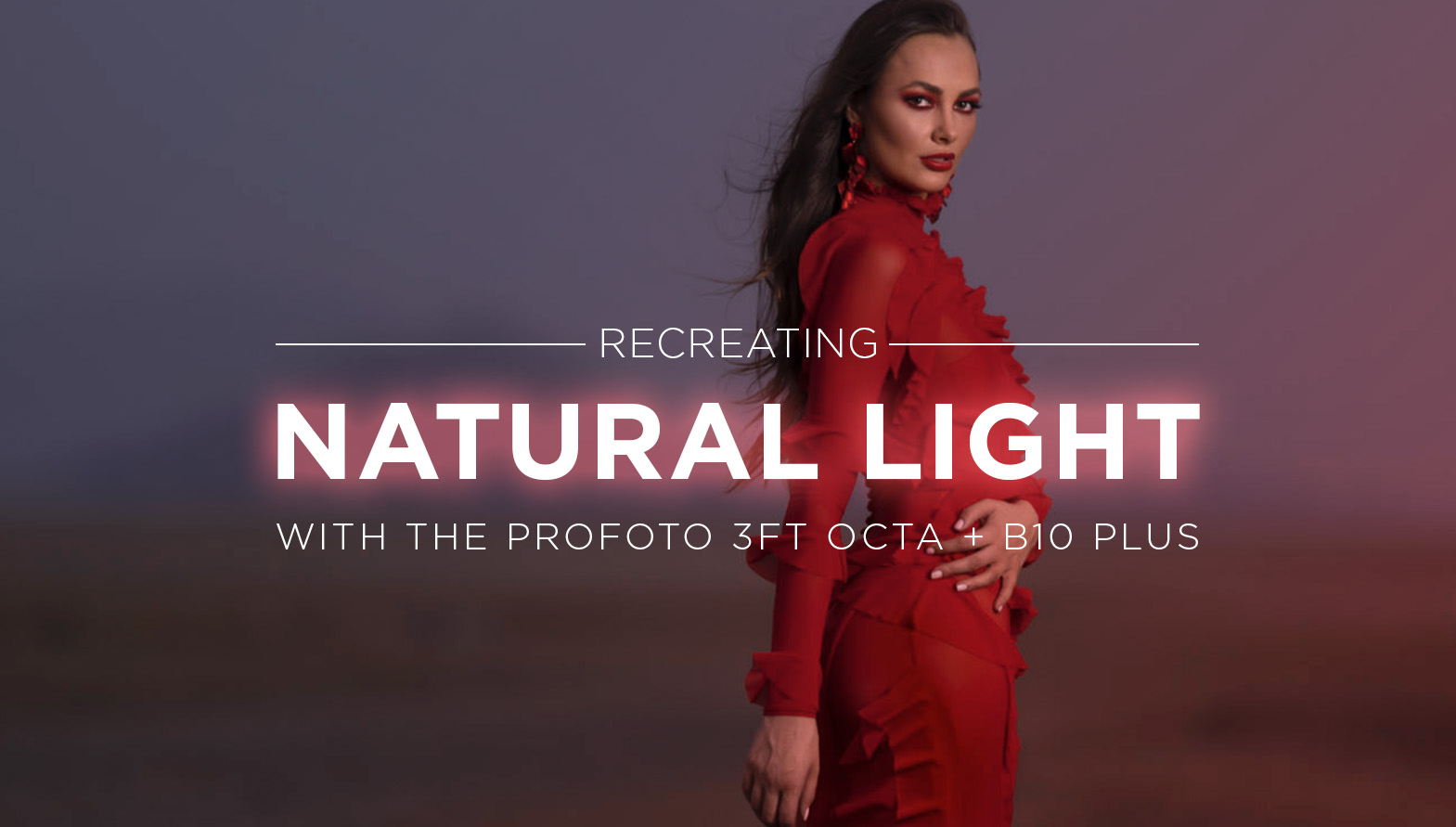 Read more about the article Recreating Natural Light with the Profoto 3ft Octa + B10 Plus