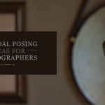 11 Bridal Posing Ideas for Photographers