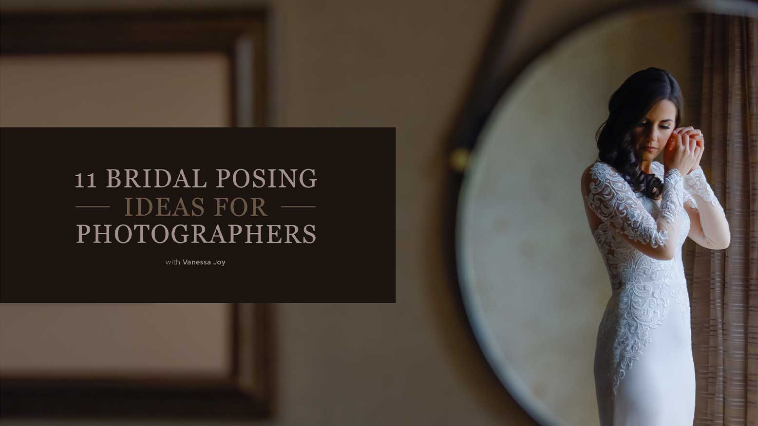 Read more about the article 11 Bridal Posing Ideas for Photographers
