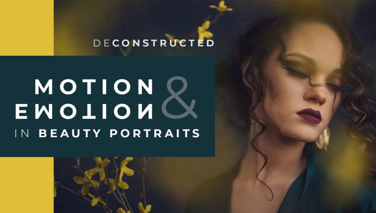 Read more about the article Deconstructed // Motion & Emotion in Beauty Portraits