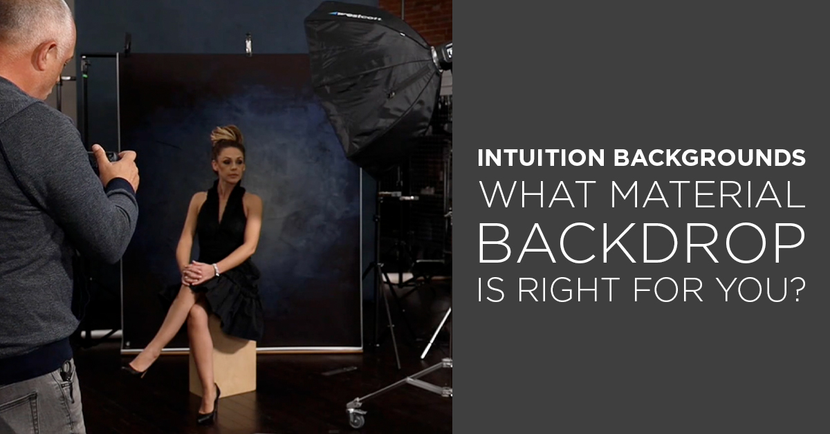Read more about the article Intuition Backgrounds – What Material Backdrop is right for you?