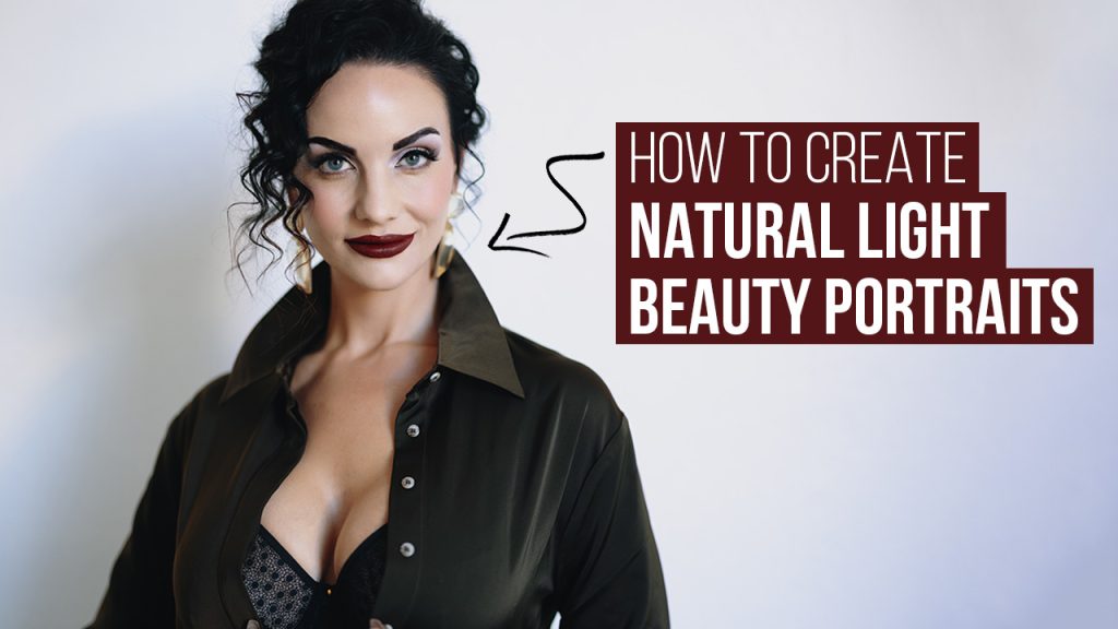 how to create natural light beauty portraits sal cincotta