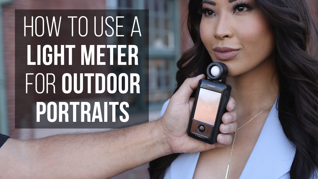 Read more about the article How to Use a Light Meter for Outdoor Portraits